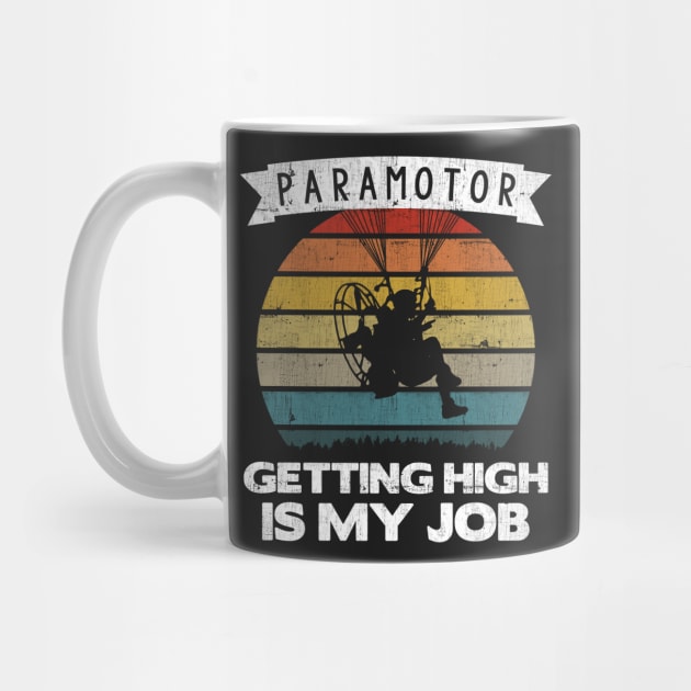 Paramotor Pilot Getting High Is My Job print by theodoros20